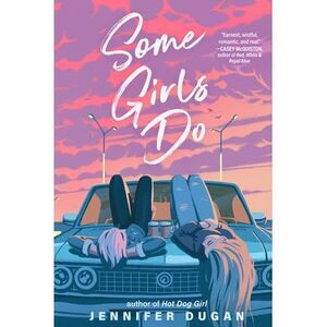 Some Girls Do -- Jennifer Dugan